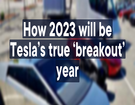 2023 Will Be Teslas True Breakout Year