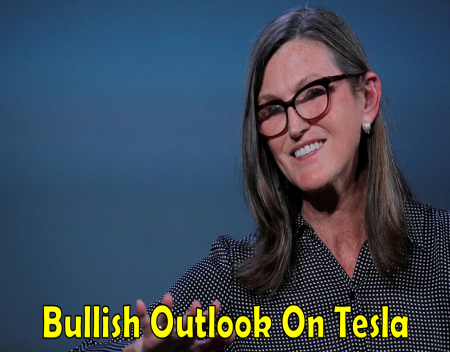 Cathie Wood Has a Strongly Bullish Outlook On Tesla