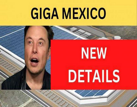 New Details Surface About Tesla Gigafactory Mexico