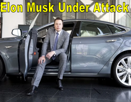 Tesla and Elon Musk Under Attack