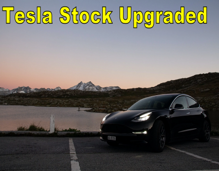 Tesla Stock Upgraded Again